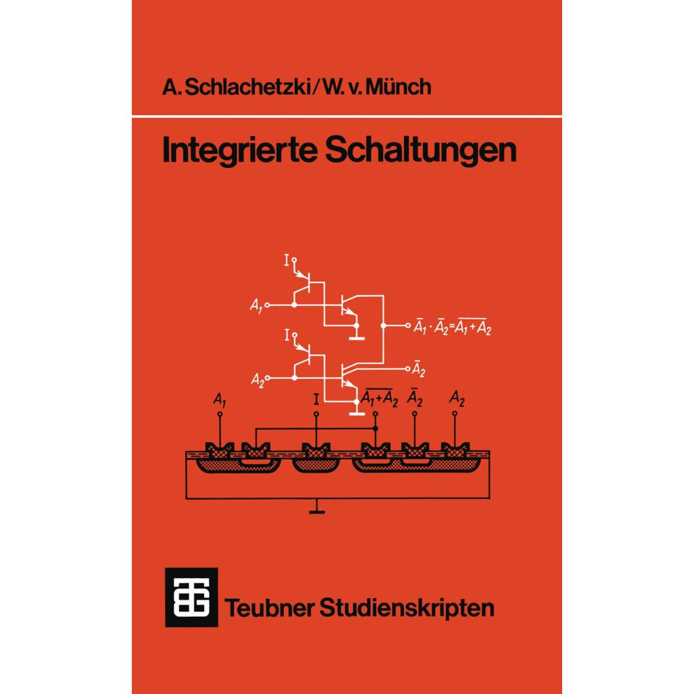 Integrierte Schaltungen, Fachbücher von A. Schlachetzki, Waldemar von Münch