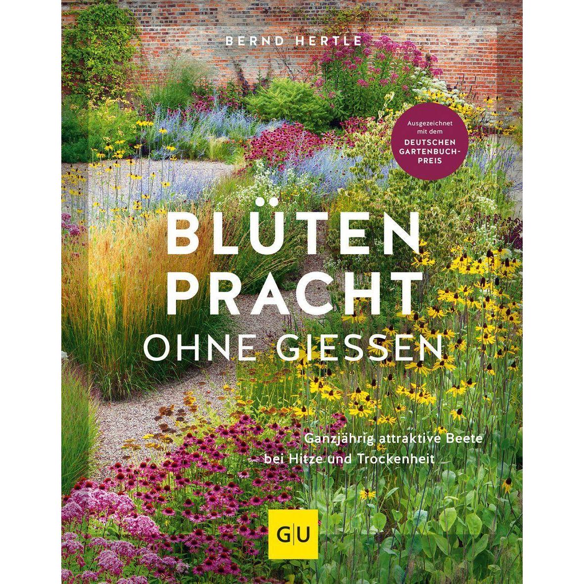 Blütenpracht ohne Giessen, Sachbücher von Bernd Hertle