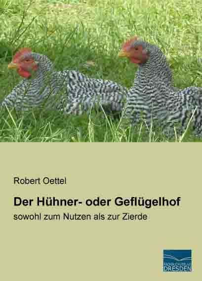 Produktbild Der Hühner- oder Geflügelhof (Deutsch, Robert Oettel, 2014)