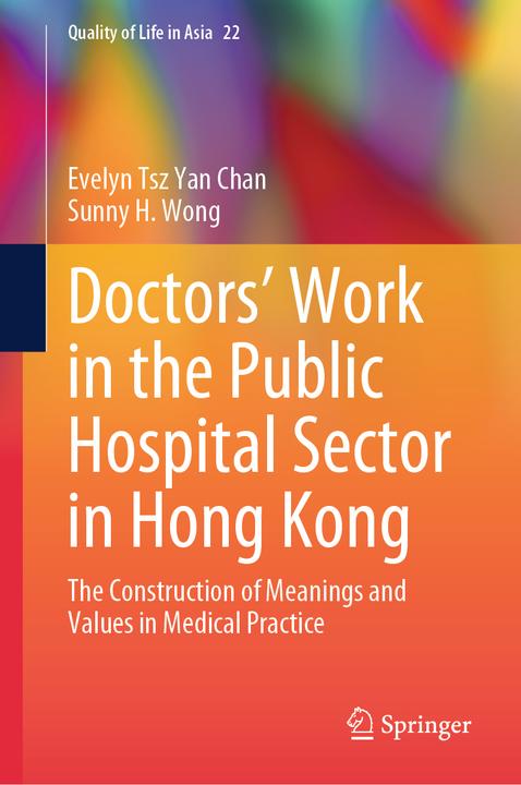 Image du produit Doctors' Work in the Public Hospital Sector in Hong Kong (Anglais, Evelyn Tsz Yan Chan, Sunny H. Wong, 2025)