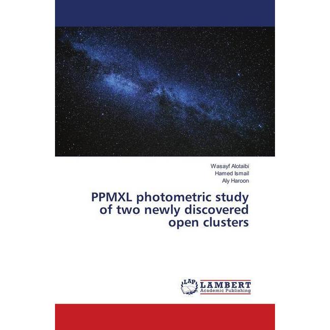 PPMXL photometric study of two newly discovered open clusters, Fachbücher von Aly Haroon, Hamed Ismail, Wasayf Alotaibi