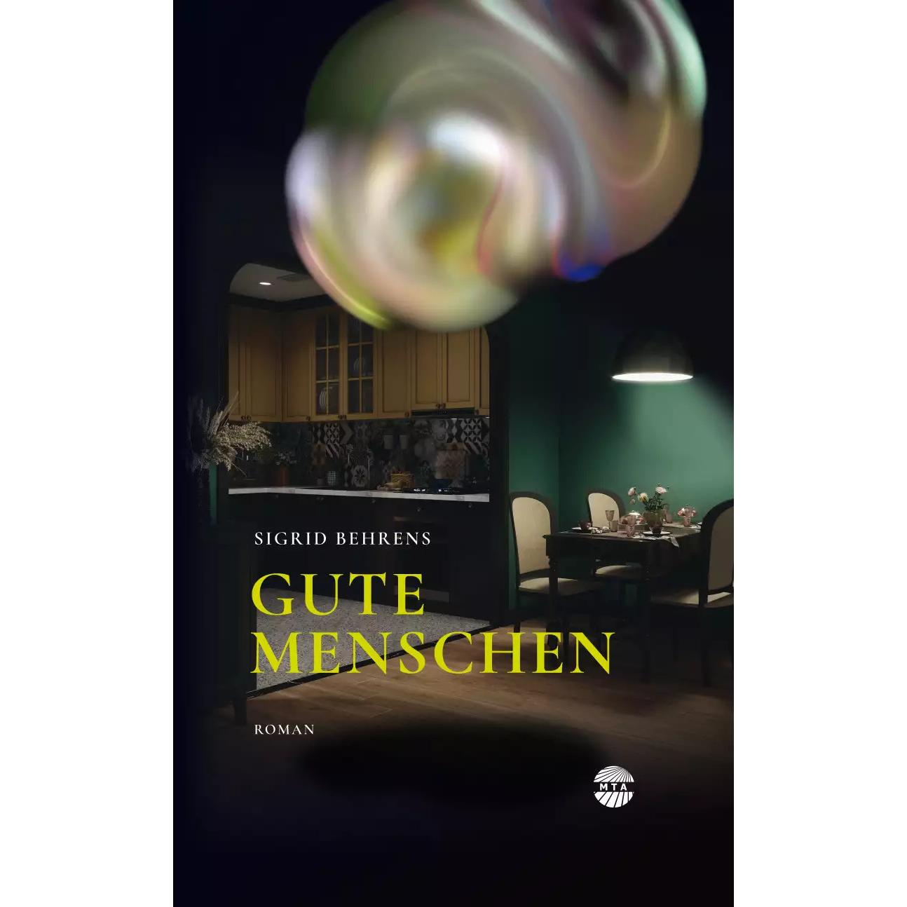 Gute Menschen, Belletristik von Sigrid Behrens