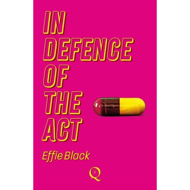 In Defence of the Act, Belletristik von Effie Black