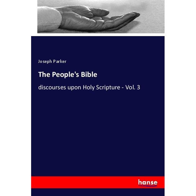 The People's Bible, Sachbücher von Joseph Parker