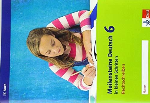 Produktbild Meilensteine Deutsch in kleinen Schritten. Rechtschreiben 6. Schuljahr. Ausgabe ab 2016 (Deutsch, 2018)