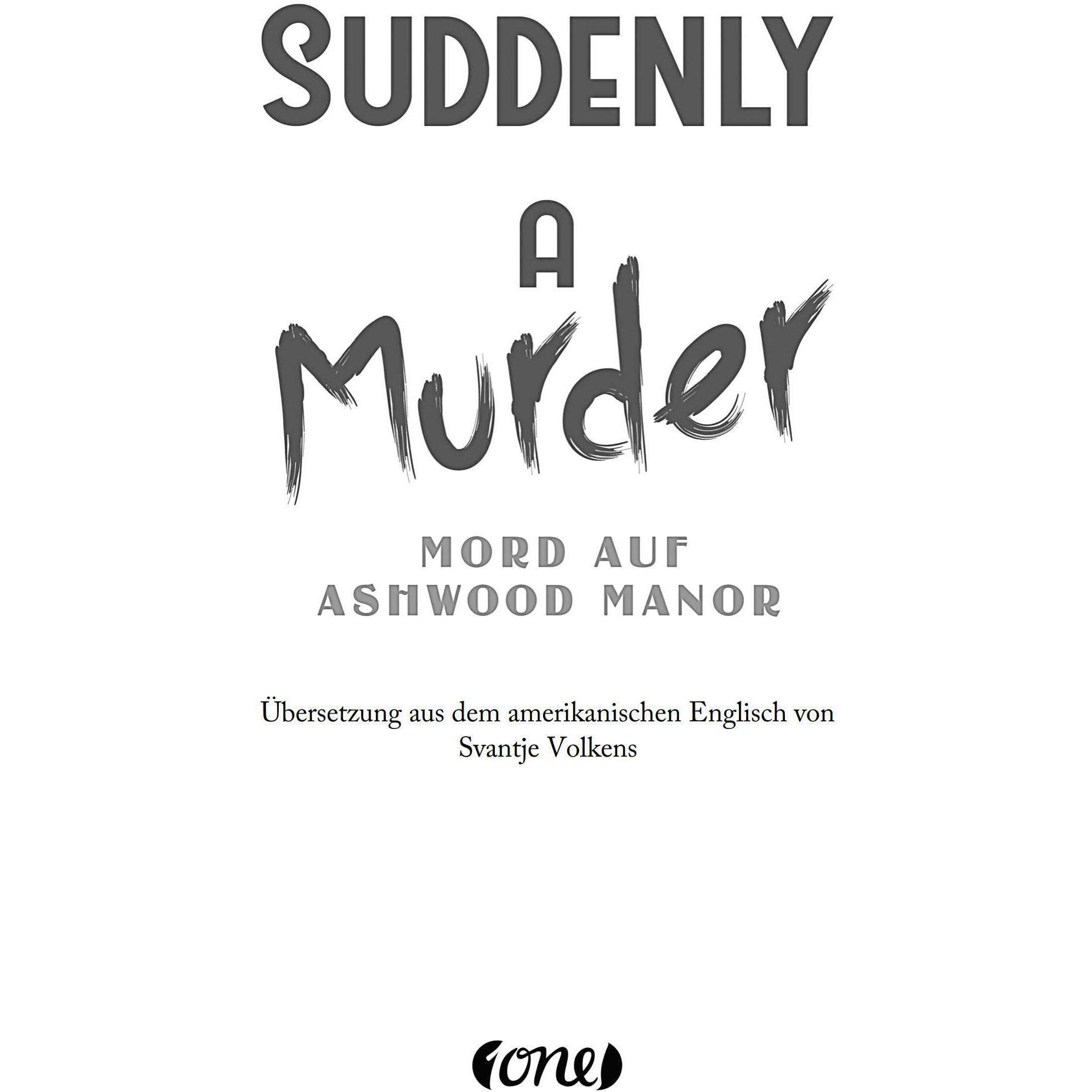 Suddenly a Murder - Mord auf Ashwood Manor, Belletristik von Lauren Mu�oz