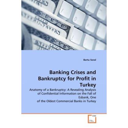 Banking Crises and Bankruptcy for Profit in Turkey, Fachbücher