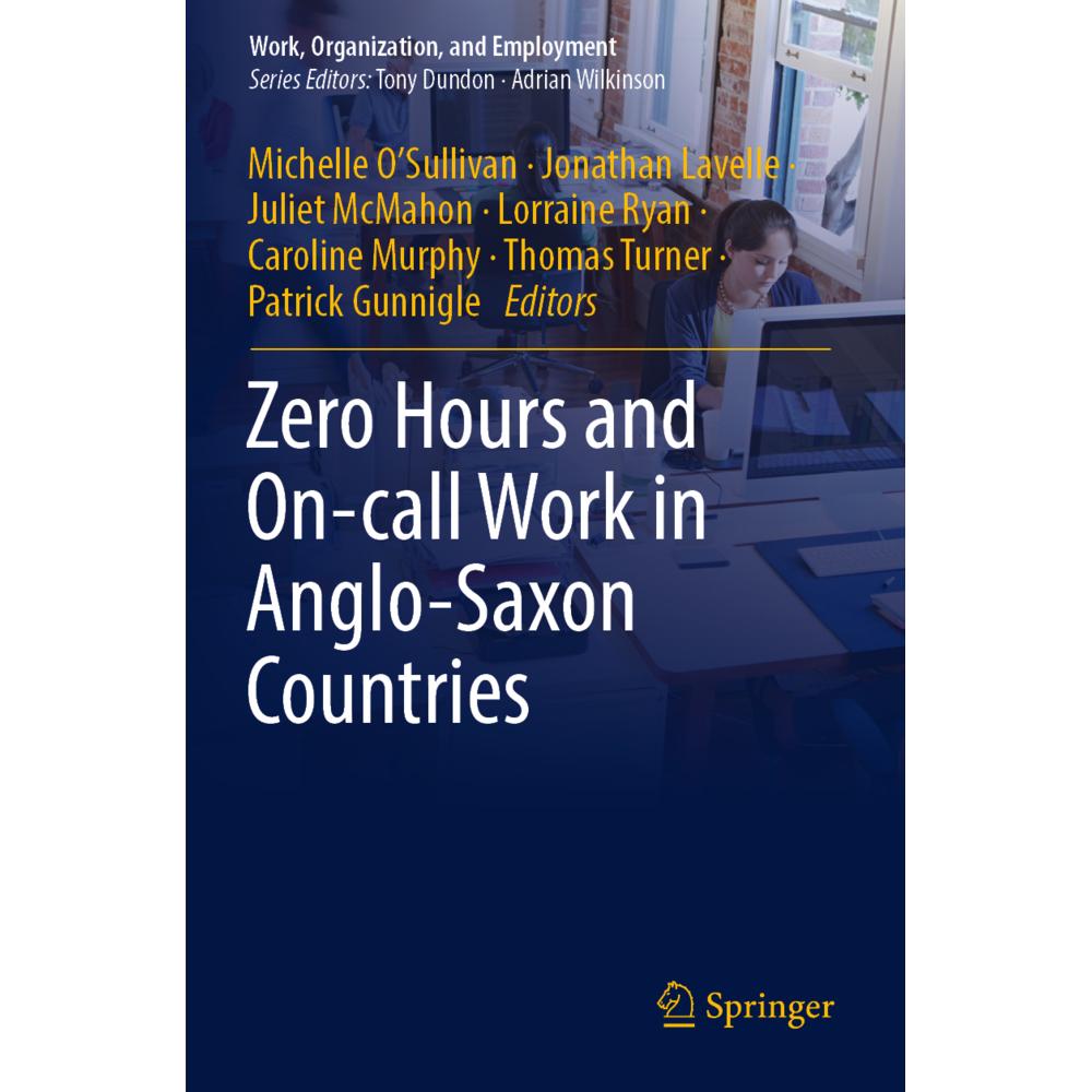 Zero Hours and On-call Work in Anglo-Saxon Countries, Fachbücher von Thomas Turner, Juliet McMahon, Lorraine Ryan, Carol...
