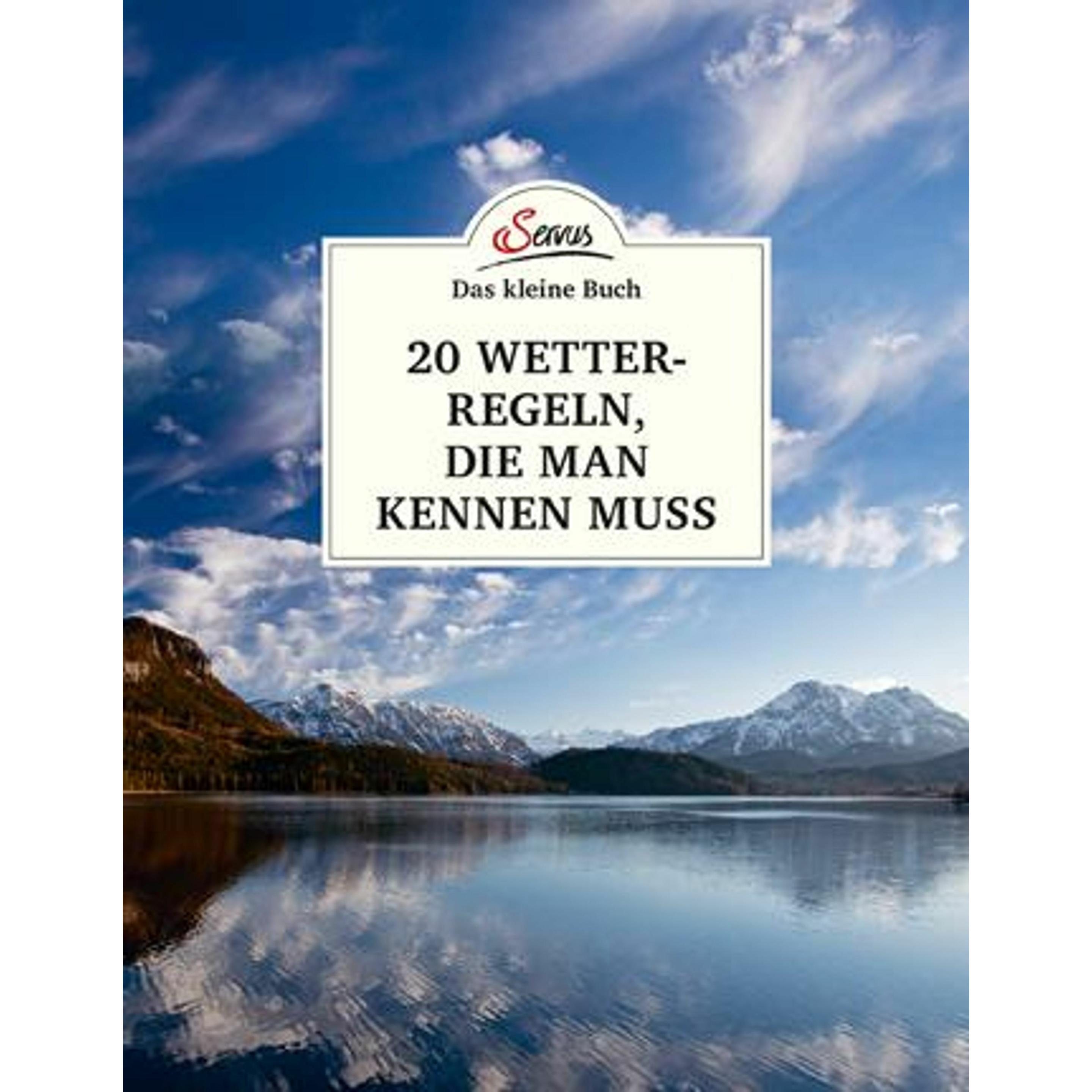 Das kleine Buch: 20 Wetterregeln, die man kennen muss, Ratgeber von Andreas Jäger