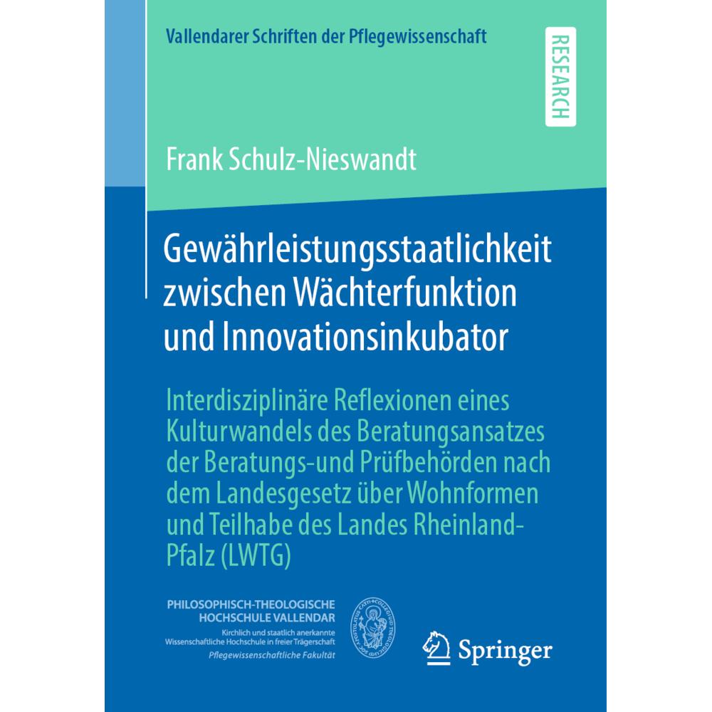Gewährleistungsstaatlichkeit zwischen Wächterfunktion und Innovationsinkubator, Fachbücher von Frank Schulz-Nieswandt