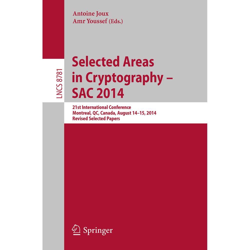 Selected Areas in Cryptography -- SAC 2014, Fachbücher von Antoine Joux, Amr Youssef