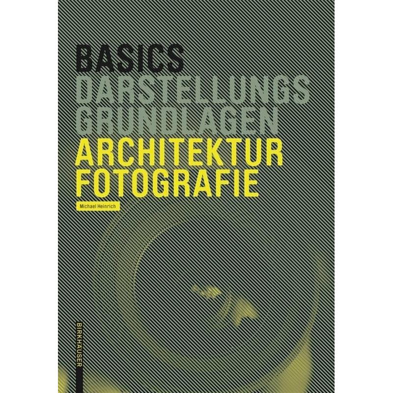 Basics Architekturfotografie, Sachbücher von Michael Heinrich