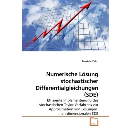 Numerische Lösung stochastischer Differentialgleichungen (SDE), Fachbücher von Mostafa Zahri
