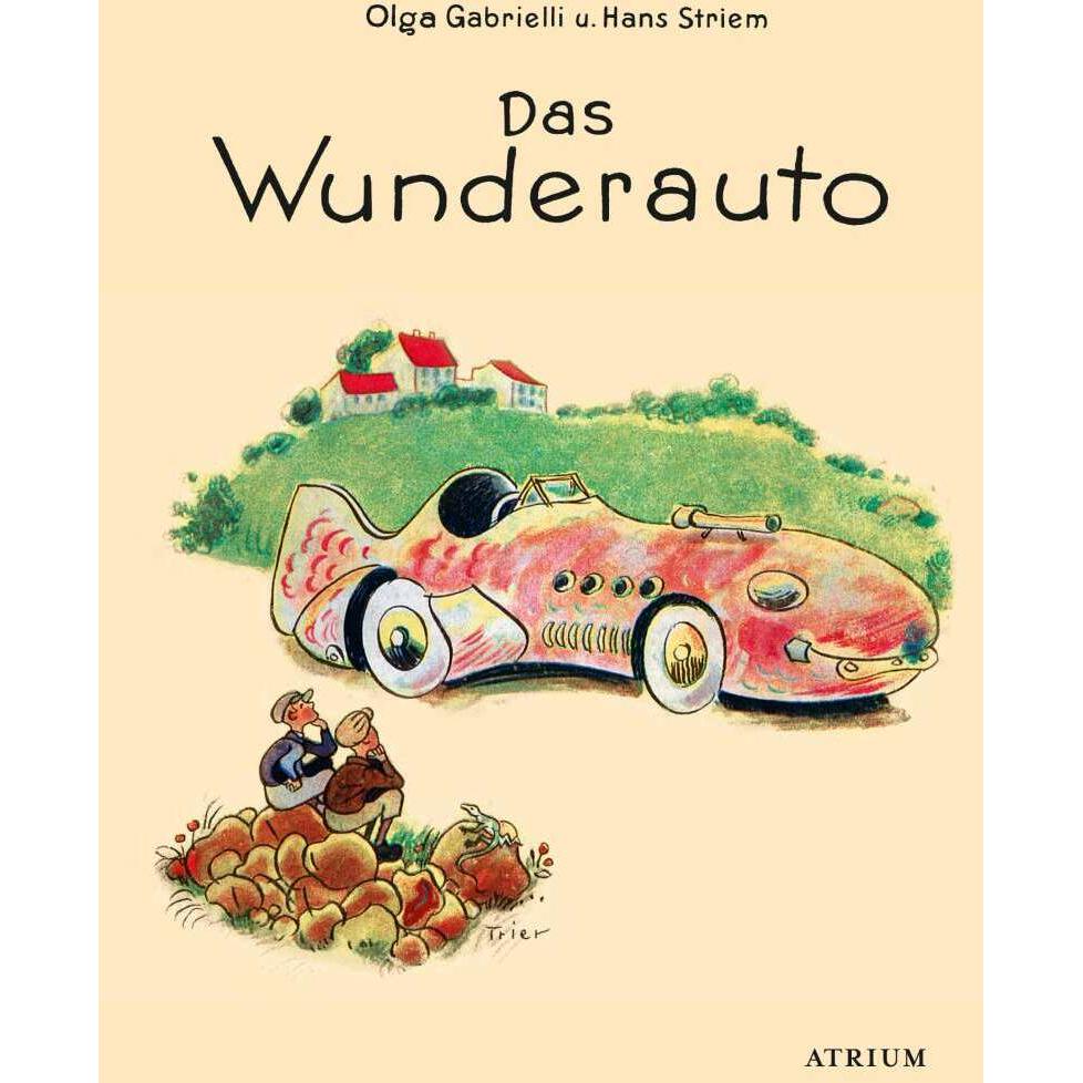 Thumbnail - Das Wunderauto, Kinderbücher von Hans Striem, Walter Trier, Olga Gabrielli