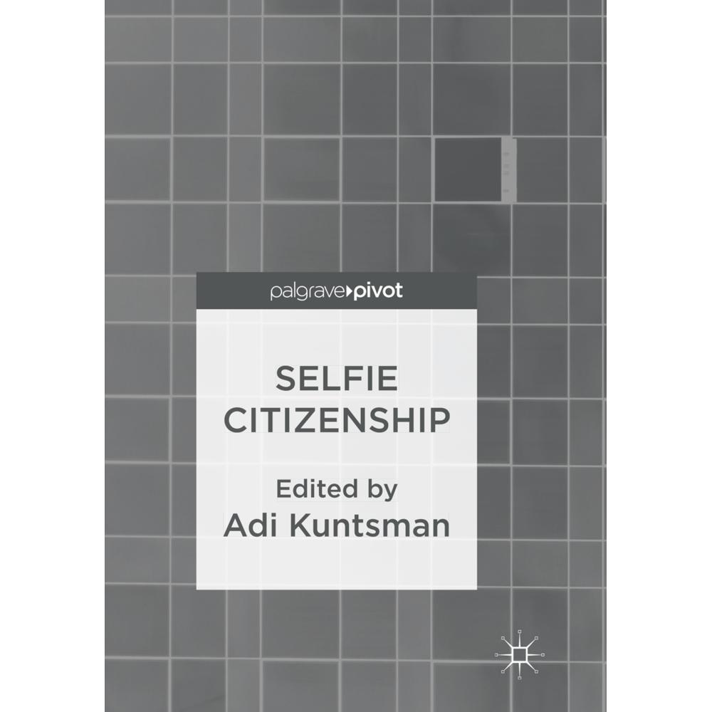 Selfie Citizenship, Fachbücher von Adi Kuntsman