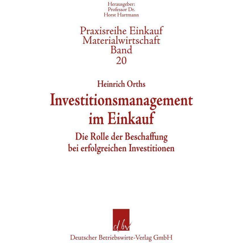 Investitionsmanagement im Einkauf, Fachbücher von Heinrich Orths