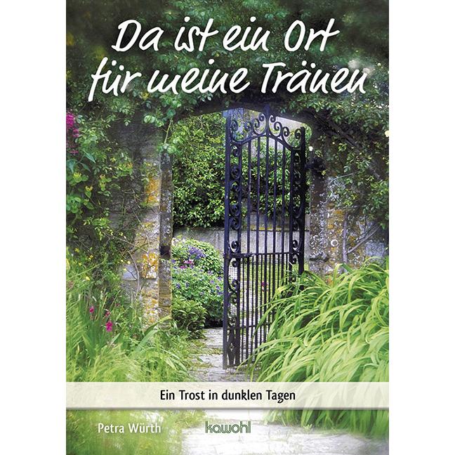 Würth:Da ist ein Ort für meine Tränen, Ratgeber von Petra Würth
