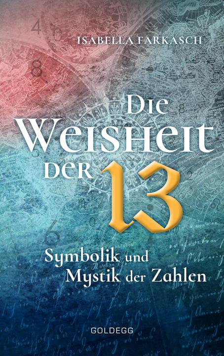 Produktbild Die Weisheit der 13 (Deutsch, Isabella Farkasch, 2018)