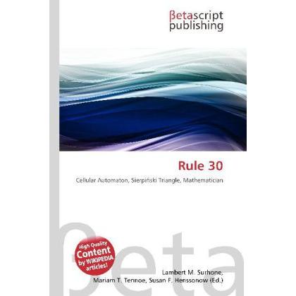 Thumbnail - Rule 30, Fachbücher von Lambert M. Surhone, Mariam T. Tennoe, Susan F. Henssonow