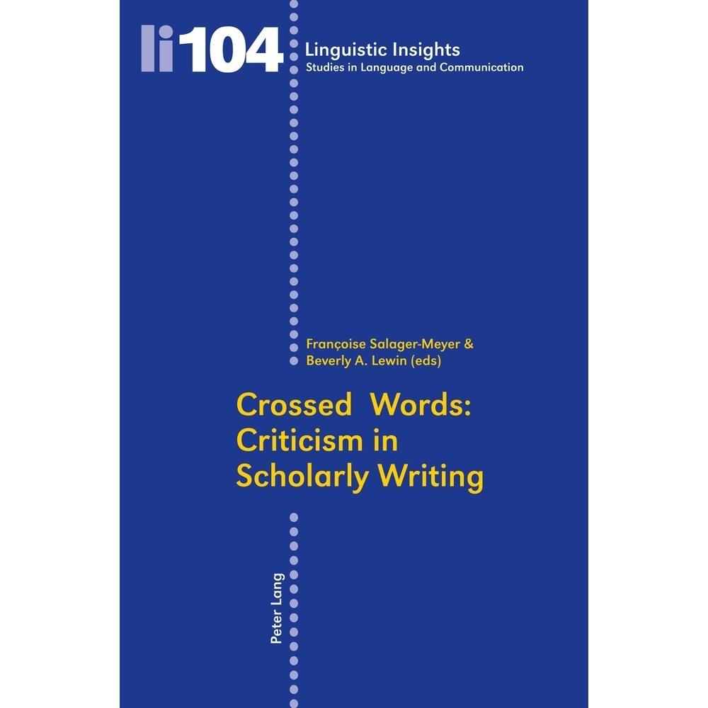 Crossed Words: Criticism in Scholarly Writing, Fachbücher von Beverly Lewin, Françoise Salager-Meyer