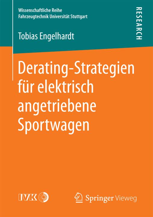 Energie-Label Derating-Strategien für elektrisch angetriebene Sportwagen (Deutsch, Tobias Engelhardt, 2017)