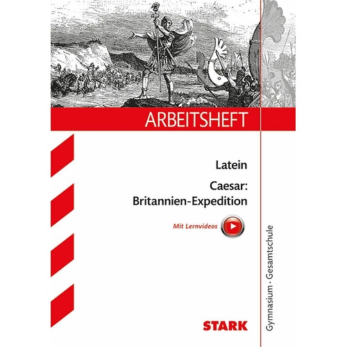 Arbeitsheft Gymnasium - Latein - Caesar: Britannien-Expedition, Schulbücher von Henning Schützendorf