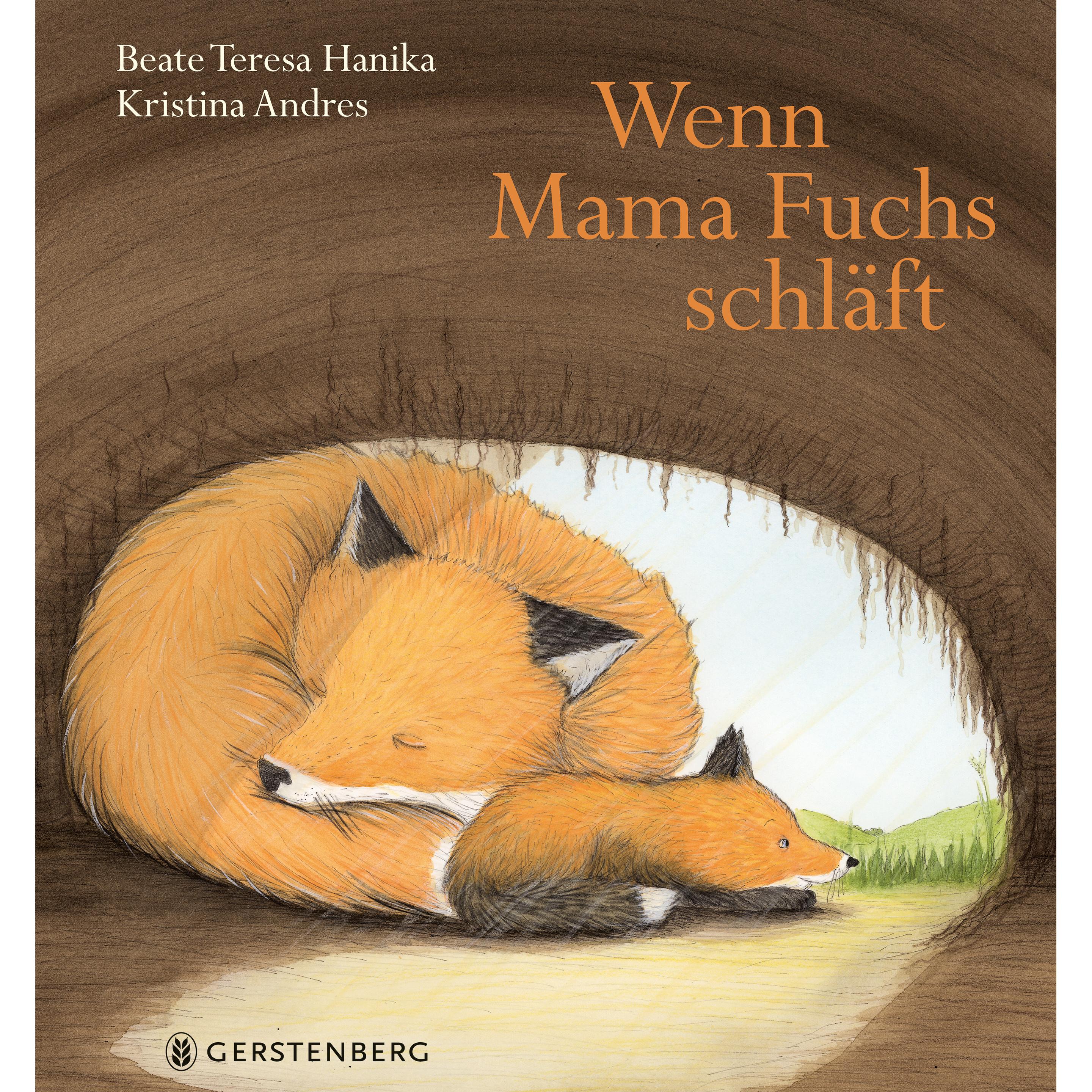 Wenn Mama Fuchs schläft, Kinderbücher von Beate Teresa Hanika