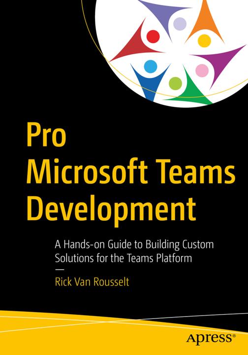 Image du produit Pro Microsoft Teams Development (Rick Van Rousselt, 2020)