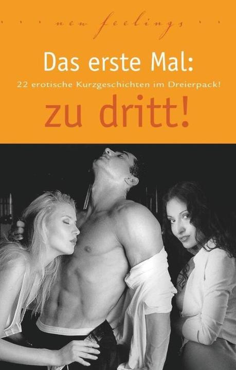 Produktbild Das erste Mal: zu dritt! (Deutsch, Andreas Müller, 2017)