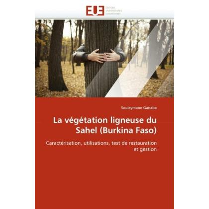 La végétation ligneuse du Sahel (Burkina Faso), Fachbücher