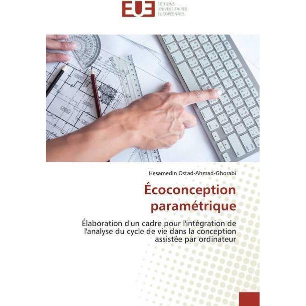 Écoconception paramétrique, Fachbücher von Hesamedin Ostad-Ahmad-Ghorabi
