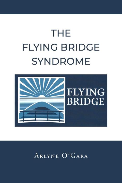 Produktbild The Flying Bridge Syndrome (Englisch, Arlyne O'Gara, 2021)