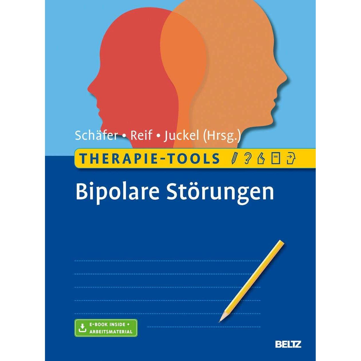Therapie-Tools Bipolare Störungen, Fachbücher von Martin Schäfer, Georg Juckel, Andreas Reif