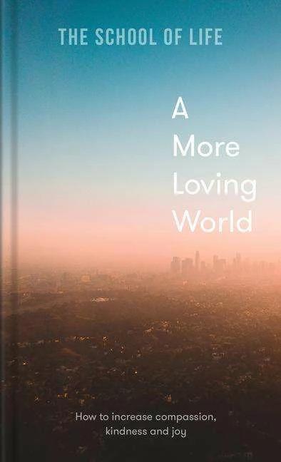 Image du produit A More Loving World (Anglais, L'école de la vie, 2022)