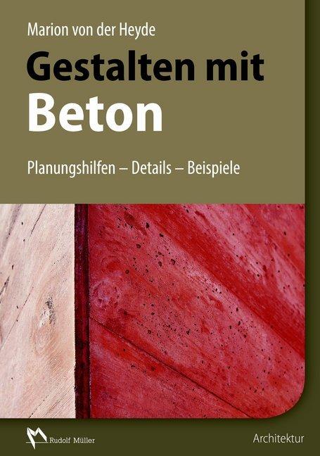 Produktbild Gestalten mit Beton (Deutsch, Marion von der Heyde-Platenius, 2015)
