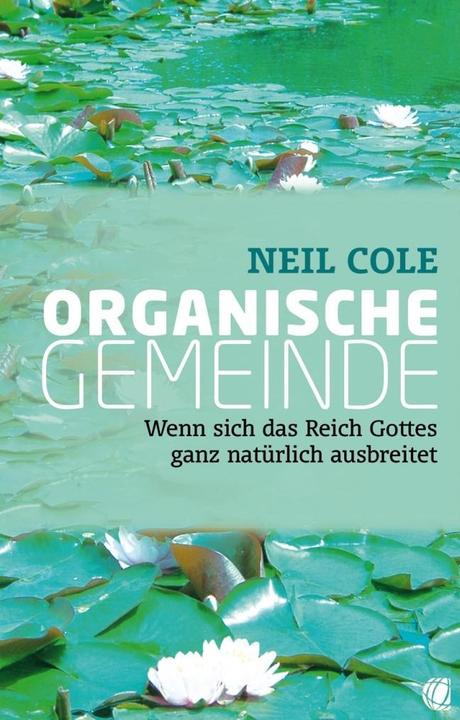 Produktbild Organische Gemeinde (Deutsch, Neil Cole, 2008)