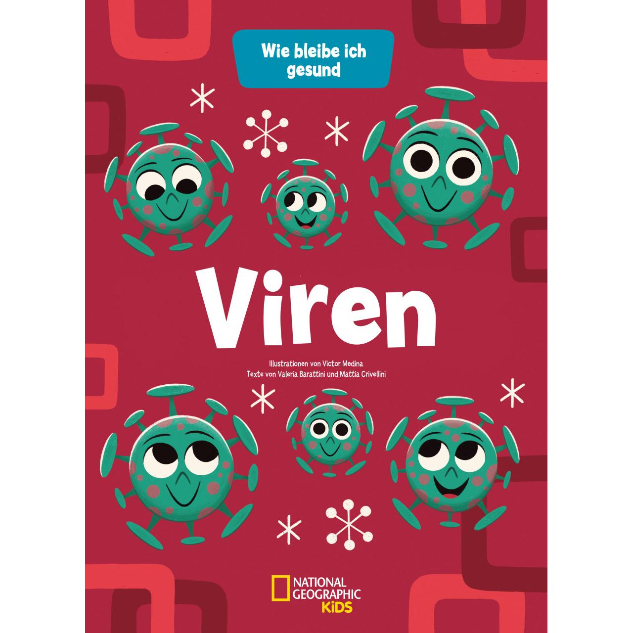 Viren: Wie bleibe ich gesund, Kinderbücher von Mattia Crivellini, Valeria Barattini, Anke Wellner-Kempf, Victor Medina