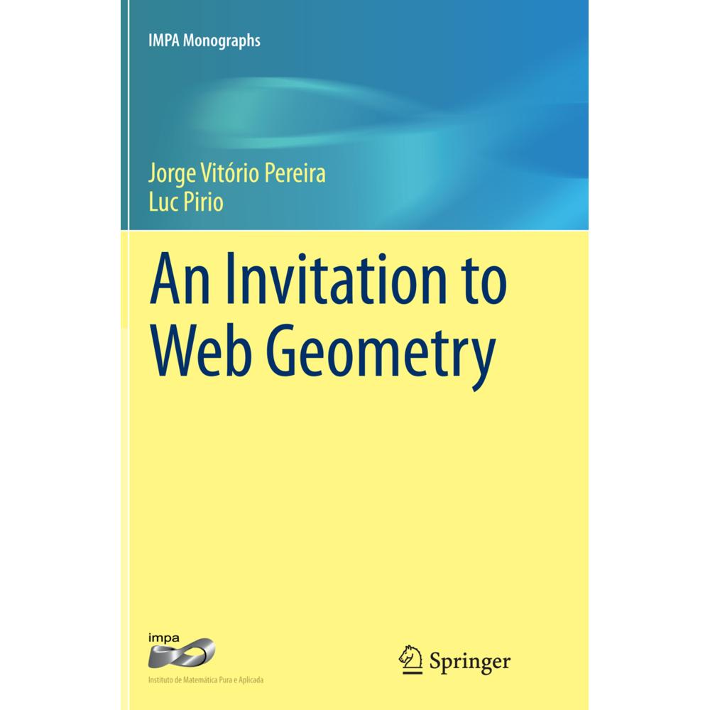 An Invitation to Web Geometry, Fachbücher von Jorge Vitório Pereira, Luc Pirio