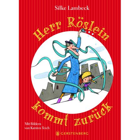 Thumbnail - Herr Röslein kommt zurück, Kinderbücher von Silke Lambeck