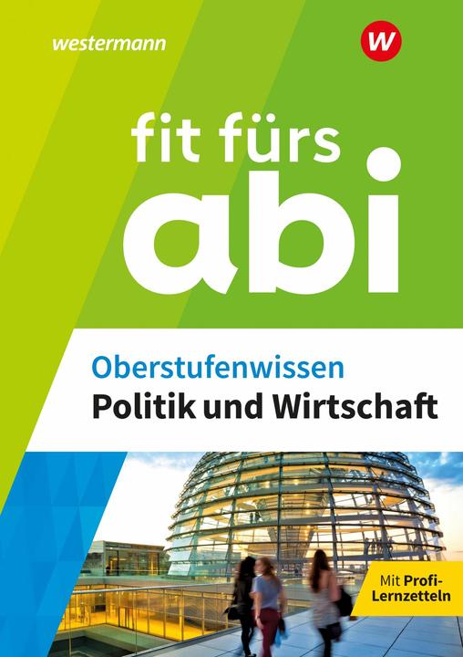 Produktbild Fit frs Abi. Oberstufenwissen Politik und Wirtschaft (Deutsch, Schmidt, Susanne, 2025)