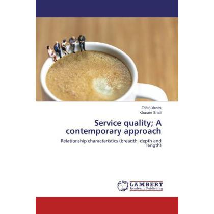 Service quality A contemporary approach, Fachbücher von khuram Shafi, Zahra Idrees