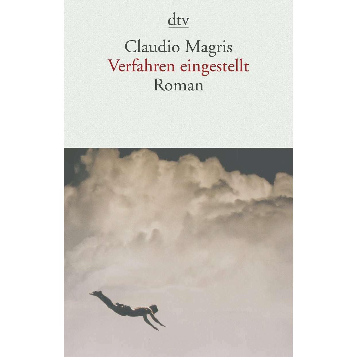 Verfahren eingestellt, Belletristik von Claudio Magris