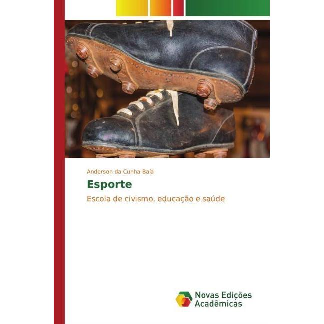 Esporte, Ratgeber von Anderson da Cunha Baía