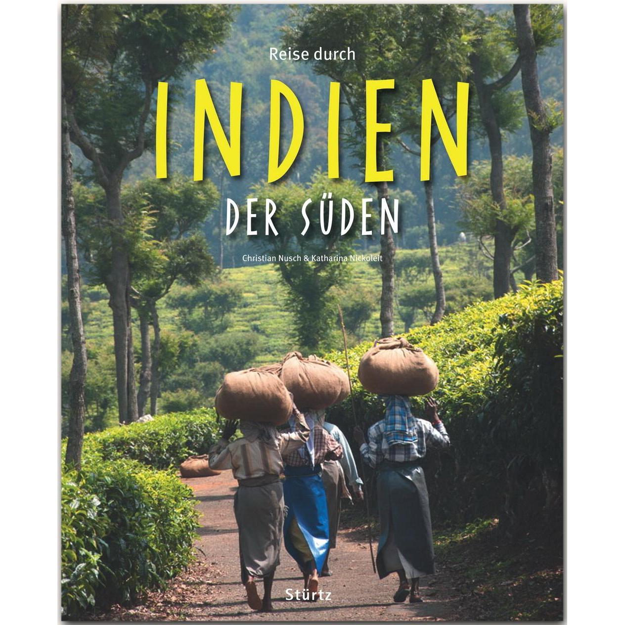 Reise durch Indien - Der Süden, Ratgeber von Katharina Nickoleit