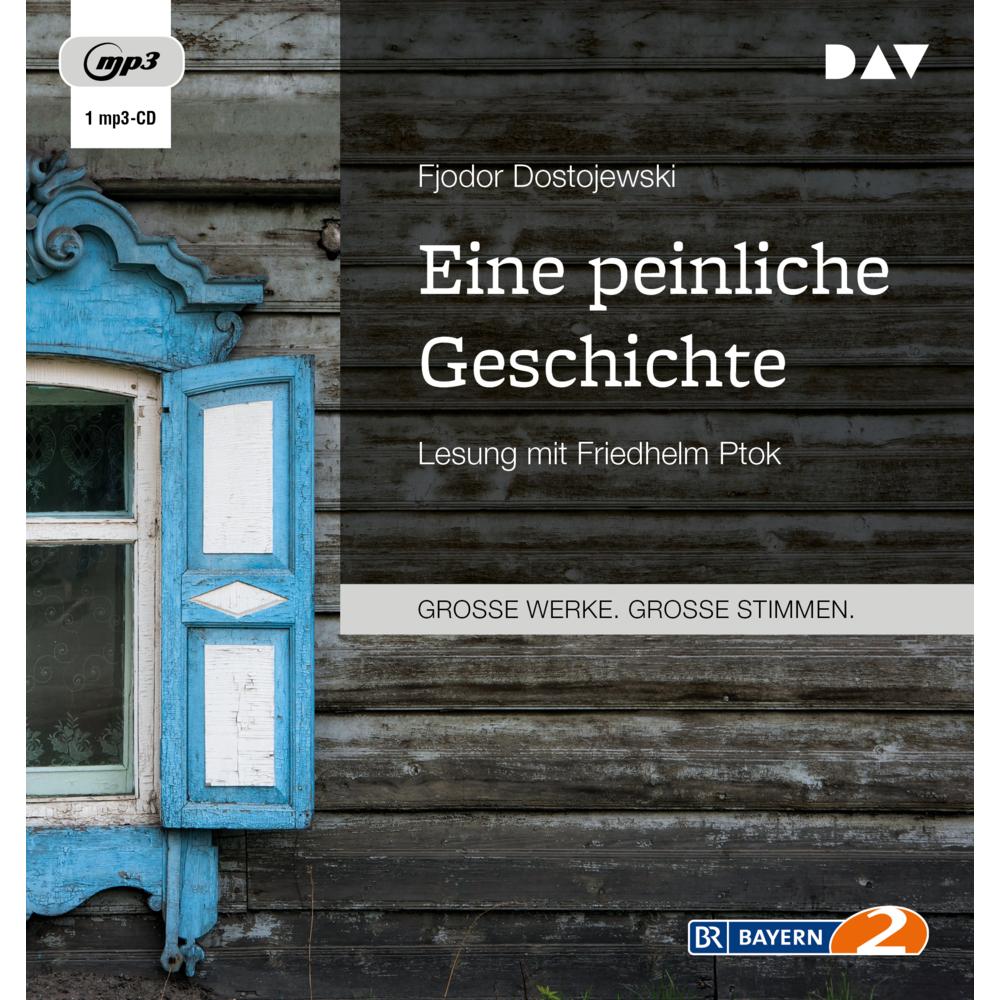 Eine peinliche Geschichte, Hörbücher von Fjodor Dostojewski, Christiane Pöhlmann, Friedhelm Ptok