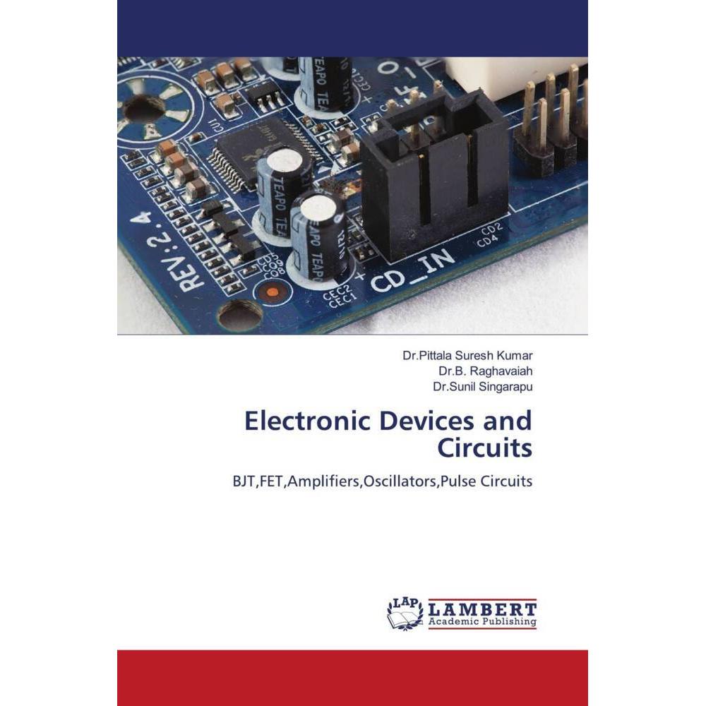 Electronic Devices and Circuits, Fachbücher von Dr.Sunil Singarapu, Dr.Pittala Suresh Kumar, Dr.B. Raghavaiah
