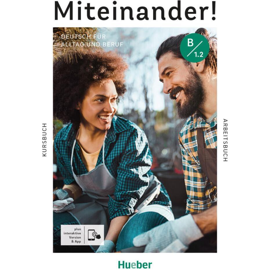 Miteinander! Deutsch f.Alltag und Beruf, Schulbücher von Lukas Mayrhofer, Juliane Beck, Andrea K. Heckert, Ines Haelbig,...