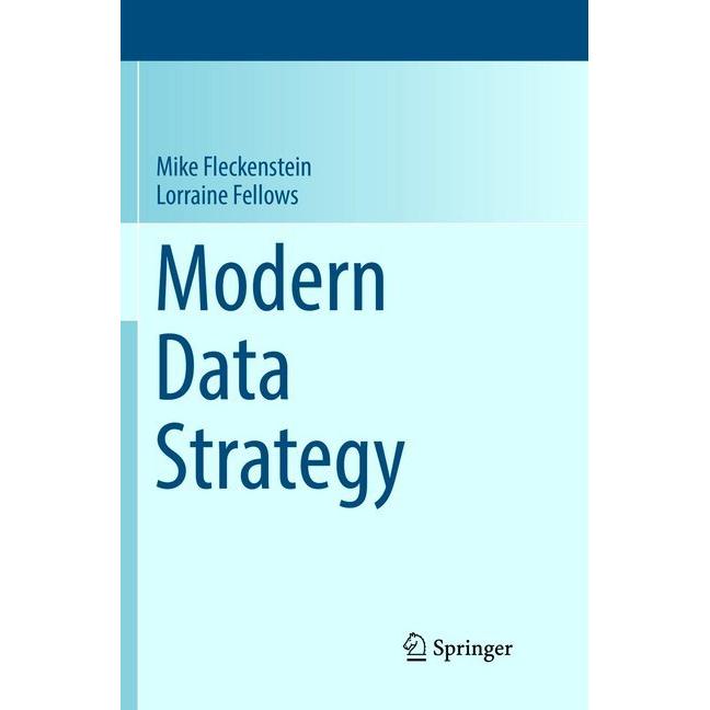 Modern Data Strategy, Fachbücher von Lorraine Fellows, Mike Fleckenstein