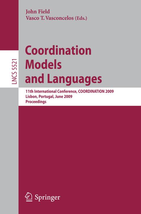 Coordination Models and Languages (Englisch, John Field, Vasco Thudichum Vasconcelos, 2009)