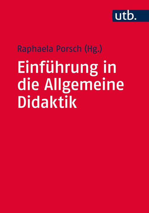 Produktbild Einführung in die Allgemeine Didaktik (Deutsch, Raphaela Porsch, 2016)
